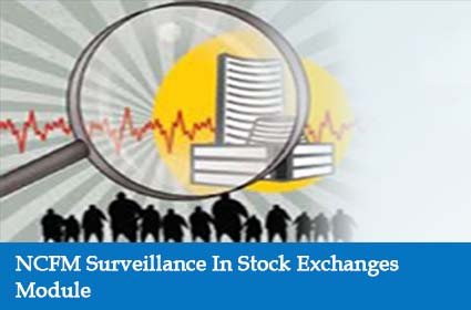 NCFM Surveillance In Stock Exchanges Module